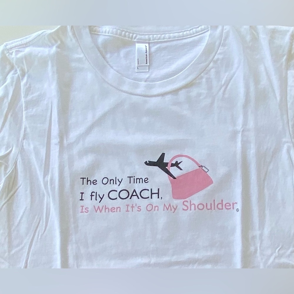 Vintage American Apparel T-Shirt, “Only Time I fly Coach”, Short Sleeve T-Shirt - Picture 6 of 8